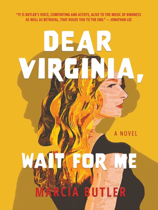 Title details for Dear Virginia, Wait for Me by Marcia Butler - Wait list